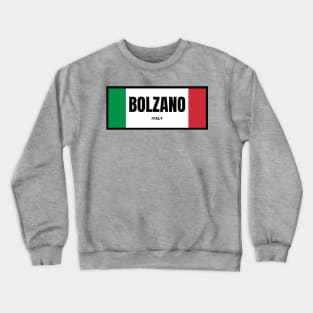 Bolzano City in Italian Flag Colors Crewneck Sweatshirt